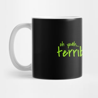 Terribly funny, Really witty Mug